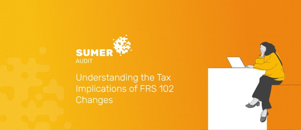 Understanding the Tax Implications of FRS 102 Changes